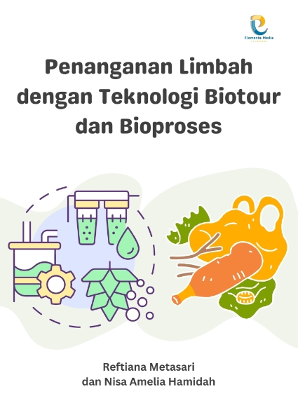 Penanganan Limbah dengan Teknologi Biotour dan Bioproses